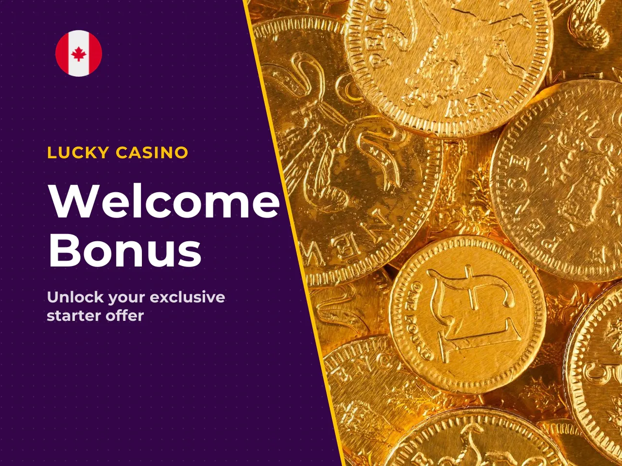 Welcome Bonus and First Deposit Offer