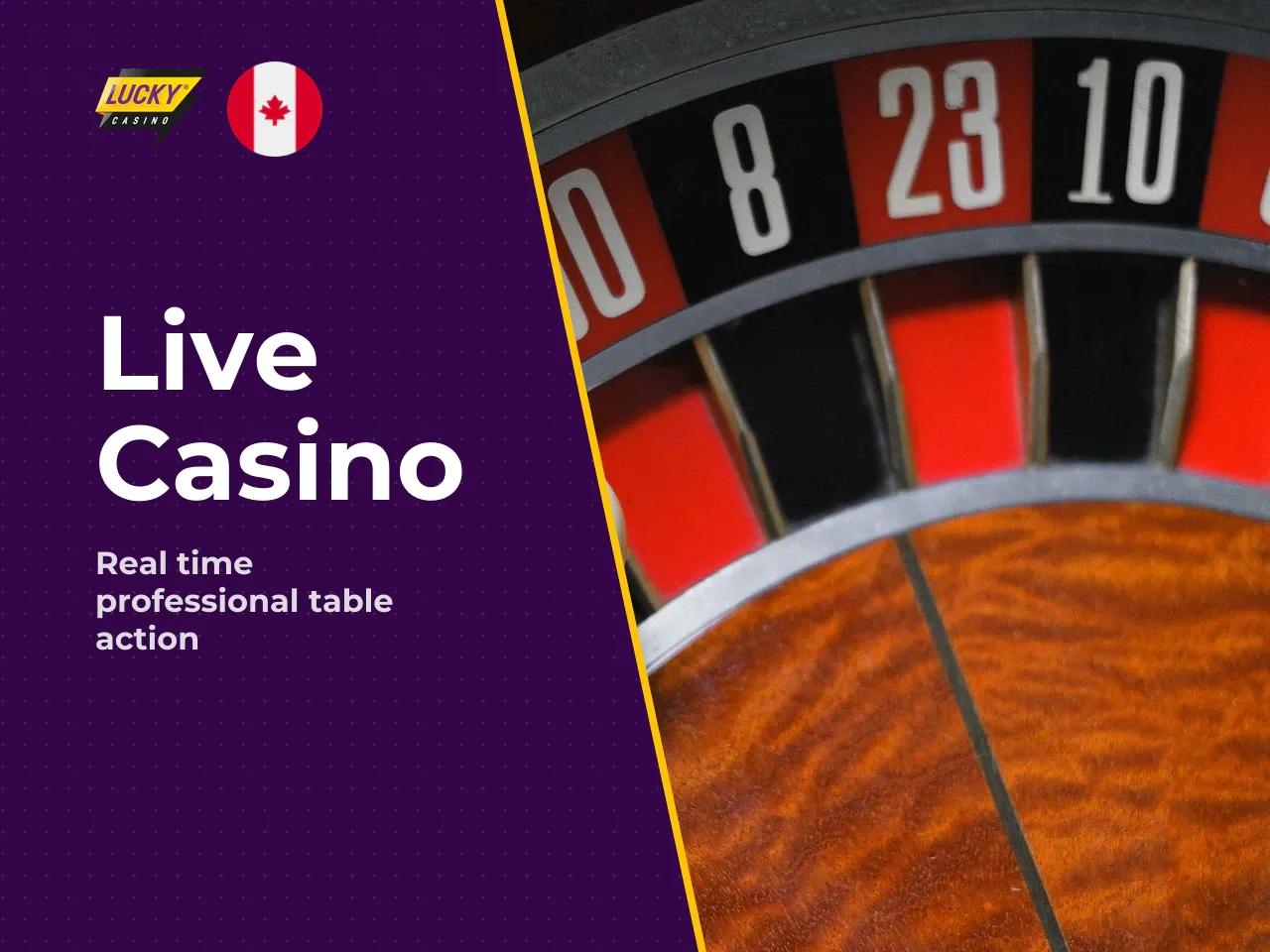 Live Games and Table Experience. The